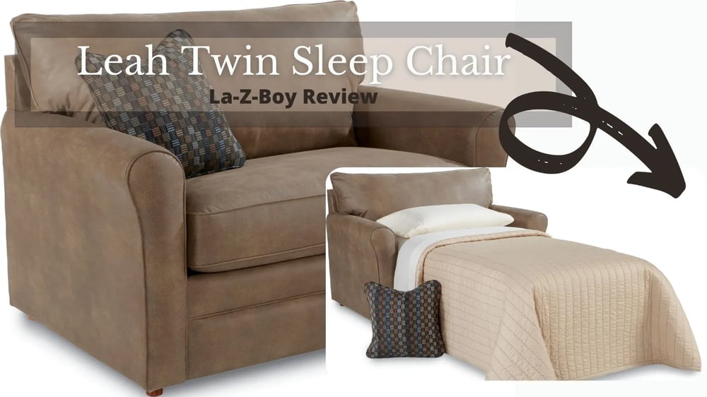 Review of the La Z Boy Leah Twin Sleep Chair